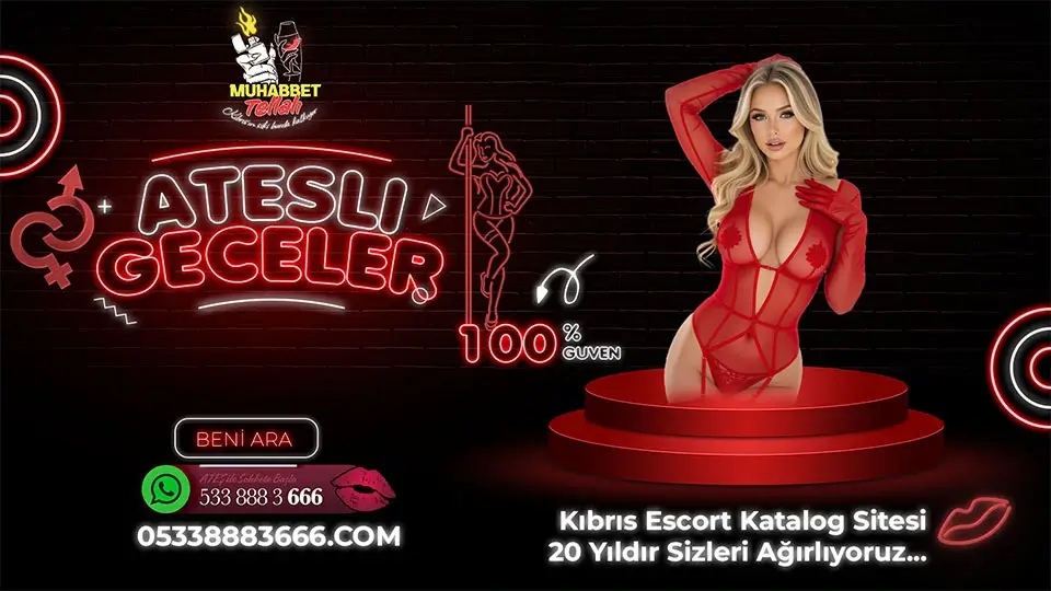 Girne Escort Katalog Rehberi Ateş